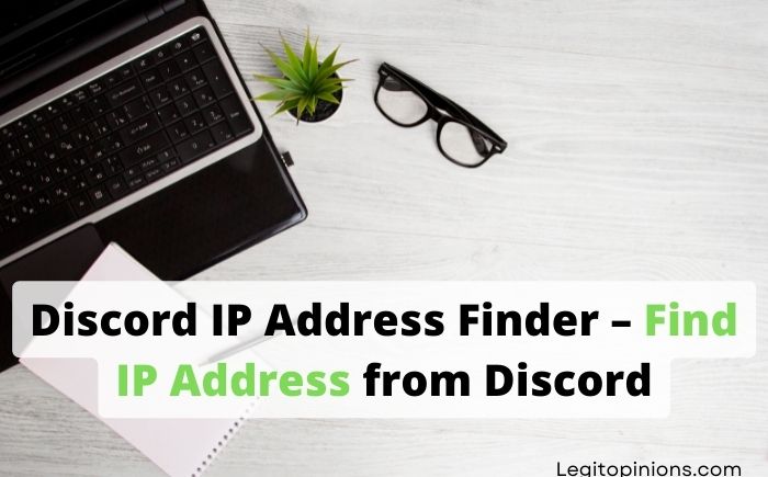 Discord IP Address Finder – Find IP Address from Discord