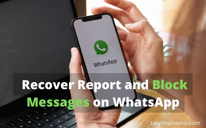 How to Recover, Report and Block Messages on WhatsApp