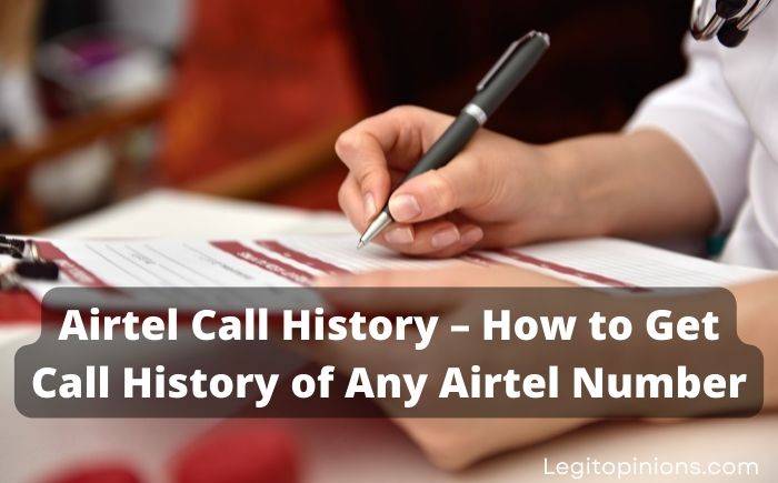 How To Get The Call History Of Any Airtel Number – Legit Opinions