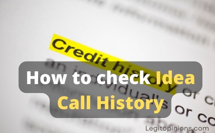 Check Idea Call History of Any Number [All Working Methods] – Legit Opinions