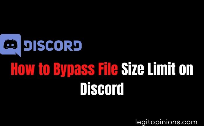 How to Bypass Discord File Size Limit