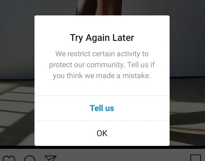 Instagram message: “We restrict certain activity to protect our community.”